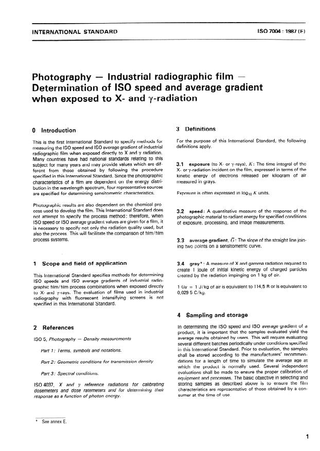 ISO 7004:1987 - Photography -- Industrial radiographic film -- Determination of ISO speed and average gradient when exposed to X- and gamma-radiation