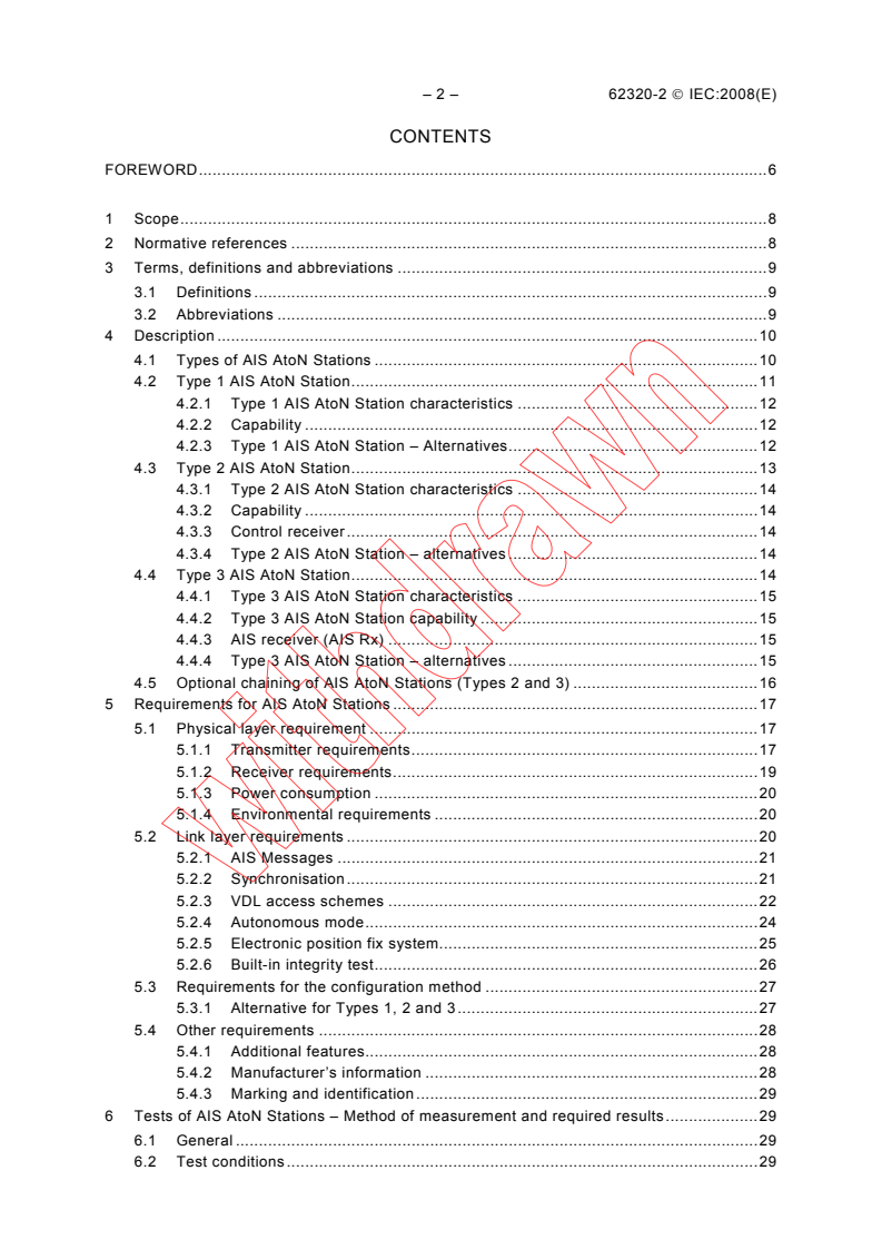 IEC 62320-2:2008 IEC 62320-2:2008 - Maritime navigation and radiocommunication equipment and systems - Automatic identification system (AIS) - Part 2: AIS AtoN Stations - Operational and performance requirements, methods of testing and required test results
Released:3/26/2008
Isbn:2831896207 - Page 4 preview