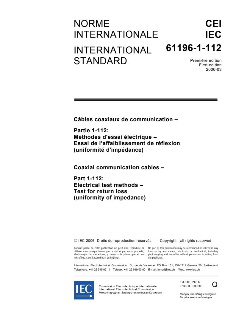 IEC 61196-1-112:2006 - Coaxial communication cables - Part 1-112: Electrical test methods - Test for return loss (uniformity of impedance)