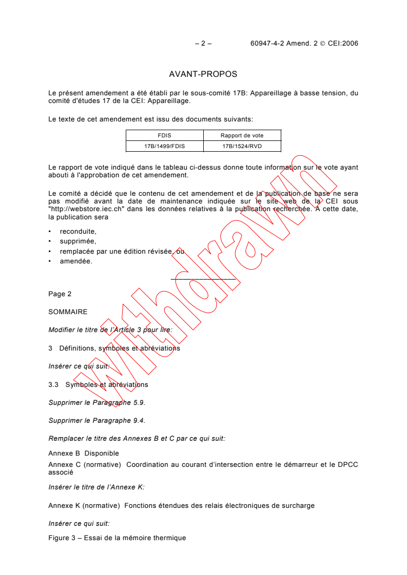 IEC 60947-4-2:1999/AMD2:2006 IEC 60947-4-2:1999/AMD2:2006 - Amendment 2 - Low-voltage switchgear and controlgear - Part 4-2: Contactors and motor-starters - AC semiconductor motor controllers and starters
Released:11/27/2006
Isbn:2831889219 - Page 2 preview