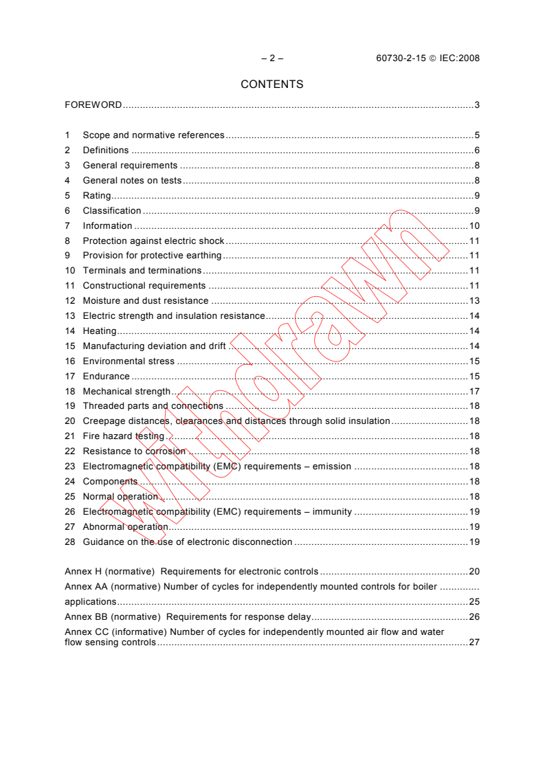 IEC 60730-2-15:2008 IEC 60730-2-15:2008 - Automatic electrical controls for household and similar use - Part 2-15: Particular requirements for automatic electrical air flow, water flow and water level sensing controls
Released:1/30/2008
Isbn:2831895871 - Page 4 preview