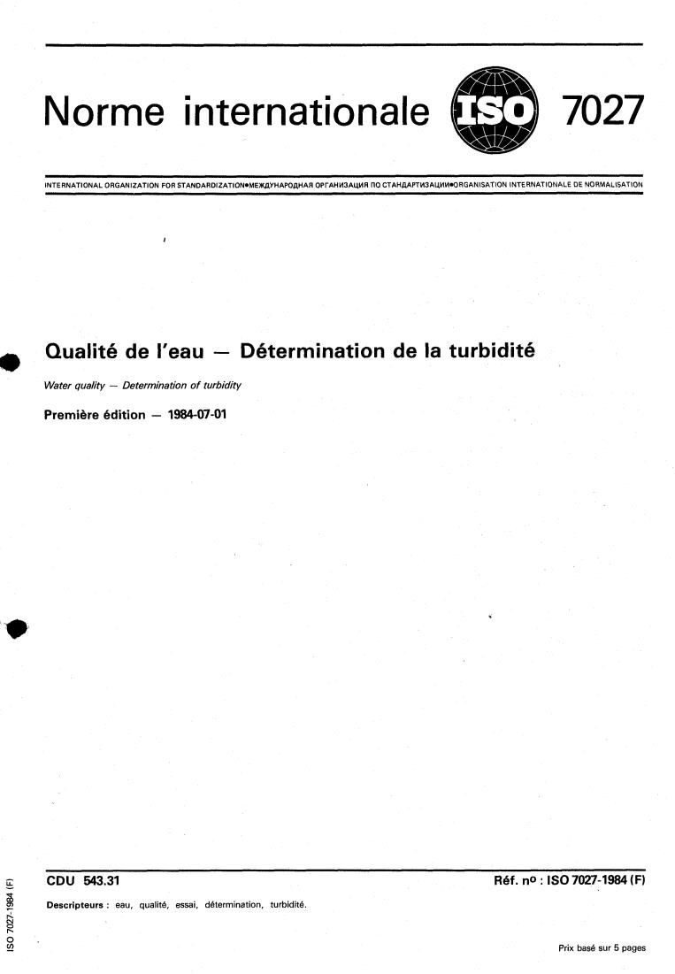 ISO 7027:1984 - Water quality — Determination of turbidity
Released:7/1/1984