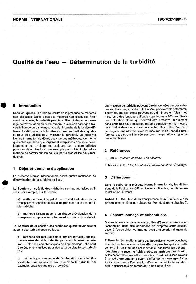 ISO 7027:1984 - Water quality — Determination of turbidity
Released:7/1/1984