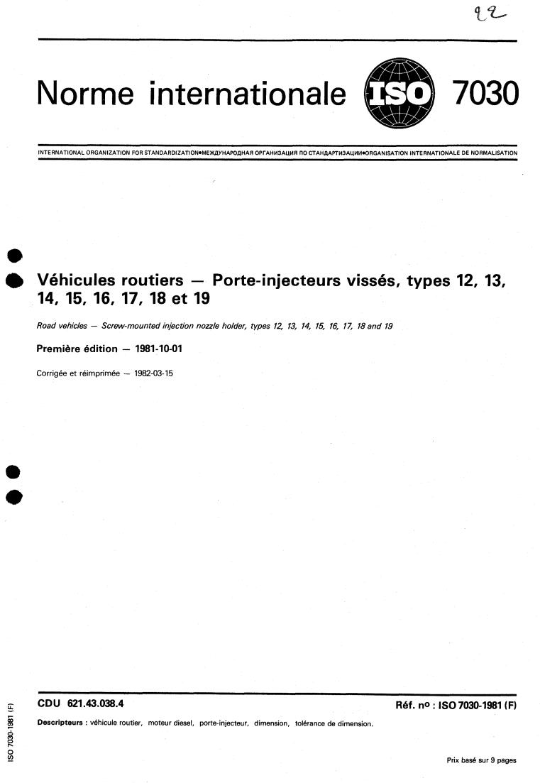 ISO 7030:1981 - Road vehicles — Screw-mounted injection nozzle holder, types 12, 13, 14, 15, 16, 17, 18 and 19
Released:10/1/1981