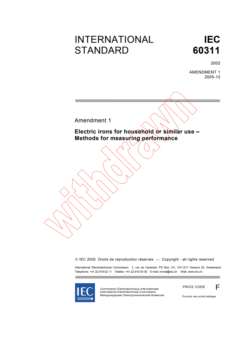 IEC 60311:2002/AMD1:2005 - Amendment 1 - Electric irons for household or similar use - Methods for measuring performance
Released:12/16/2005
Isbn:2831884047