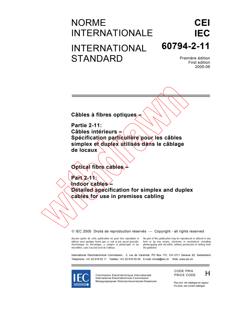 IEC 60794-2-11:2005 - Optical fibre cables - Part 2-11: Indoor cables - Detailed specification for simplex and duplex cables for use in premises cabling
Released:6/22/2005
Isbn:2831880165
