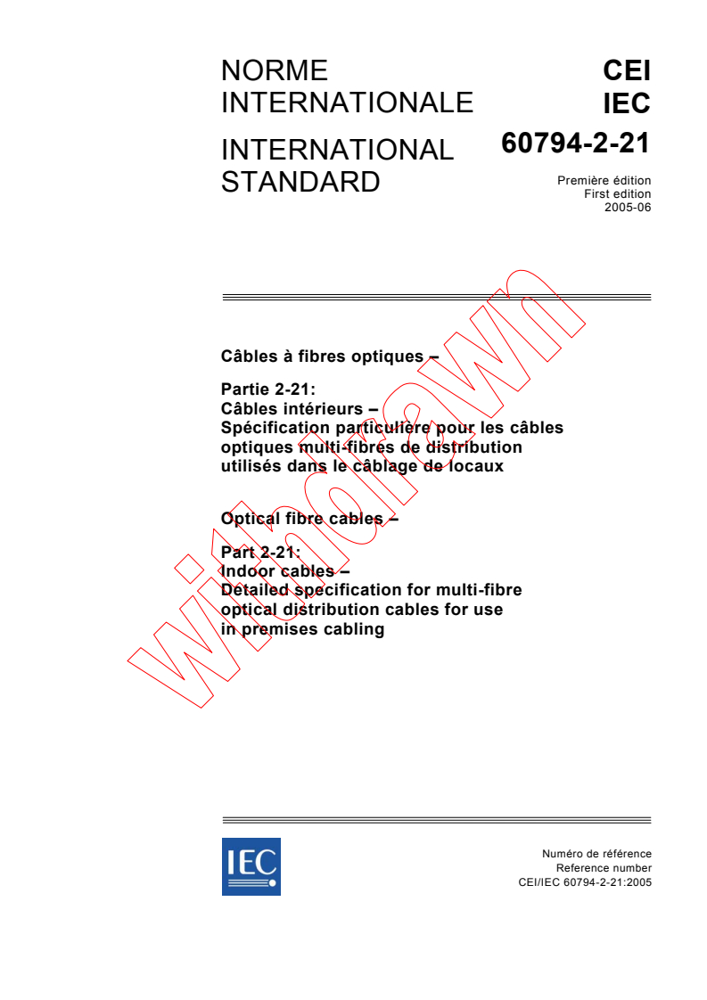 IEC 60794-2-21:2005 - Optical fibre cables - Part 2-21: Indoor cables - Detailed specification for multi-fibre optical distribution cables for use in premises cabling
Released:6/8/2005
Isbn:2831880025