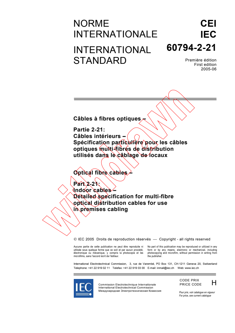 IEC 60794-2-21:2005 - Optical fibre cables - Part 2-21: Indoor cables - Detailed specification for multi-fibre optical distribution cables for use in premises cabling
Released:6/8/2005
Isbn:2831880025