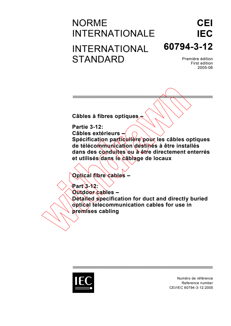 IEC 60794-3-12:2005 - Optical fibre cables - Part 3-12: Outdoor cables - Detailed specification for duct and directly buried optical telecommunication cables for use in premises cabling
Released:6/22/2005
Isbn:2831880343