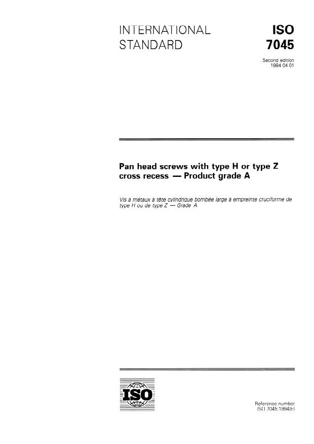 ISO 7045:1994 - Pan head screws with type H or type Z cross recess -- Product grade A