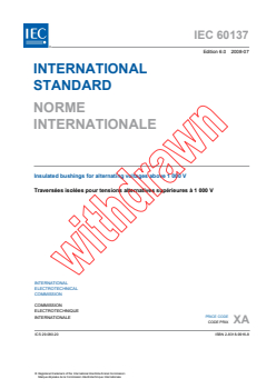 IEC 60137:2008 - Insulated bushings for alternating voltages above 1 000 V
Released:7/25/2008
Isbn:2831899168 - Page 3 preview