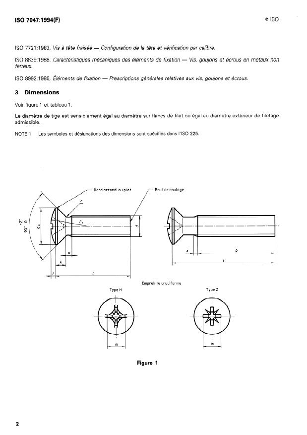 ISO 7047:1994 ISO 7047:1994 - Vis a métaux a tete fraisée bombée a empreinte cruciforme de type H ou de type Z -- Grade A - Page 4 preview