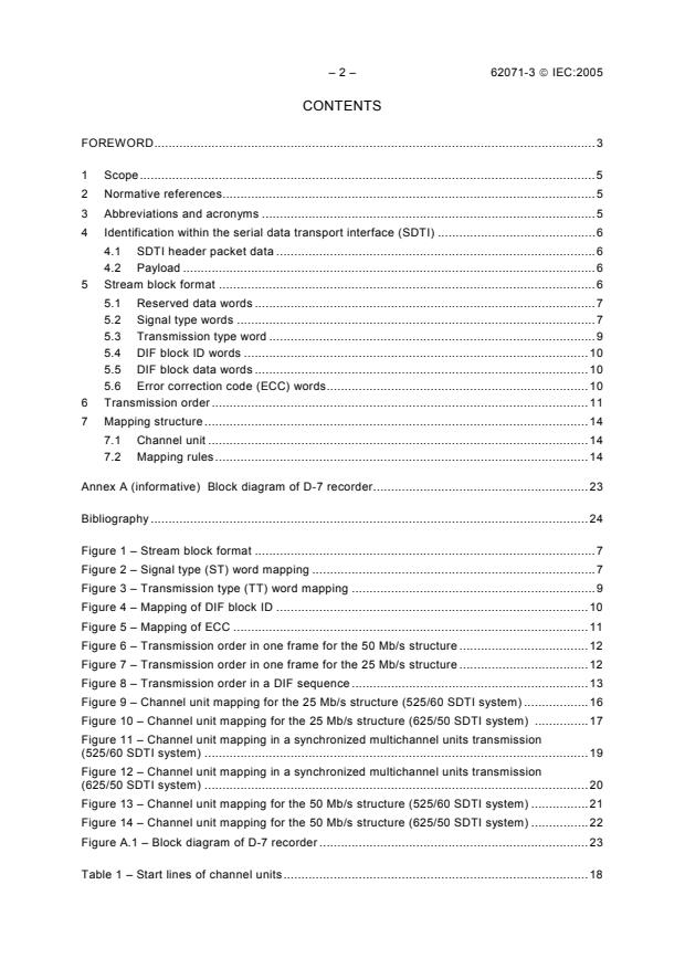 IEC 62071-3:2005 IEC 62071-3:2005 - Helical-scan compressed digital video cassette system using 6,35 mm magnetic tape - Format D-7 - Part 3: Data stream format - Page 4 preview