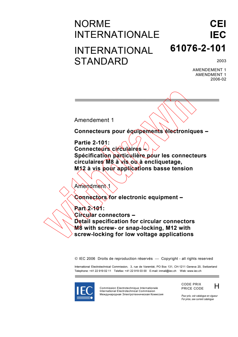 IEC 61076-2-101:2003/AMD1:2006 - Amendment 1 - Connectors for electronic equipment - Part 2-101: Circular connectors - Detail specification for circular connectors M8 with screw- or snap-locking, M12 with screw-locking for low voltage applications
Released:2/23/2006
Isbn:2831884926