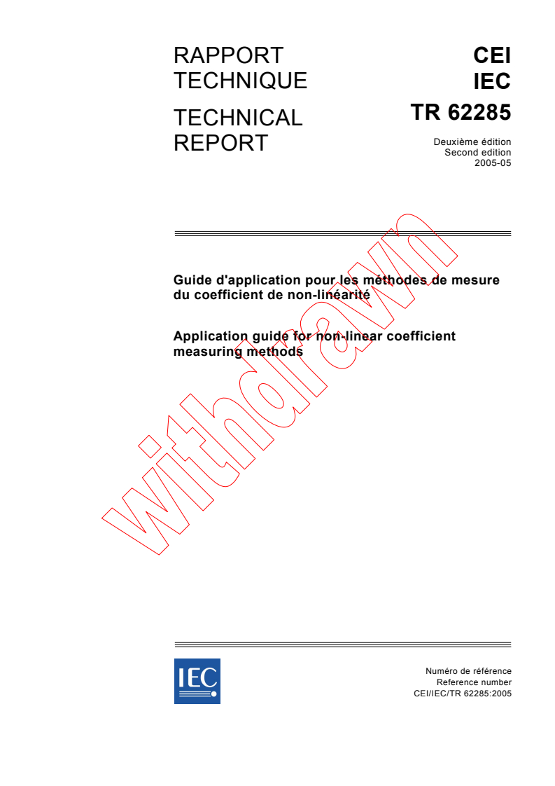 IEC TR 62285:2005 - Application guide for non-linear coefficient measuring methods
Released:5/30/2005
Isbn:2831880289