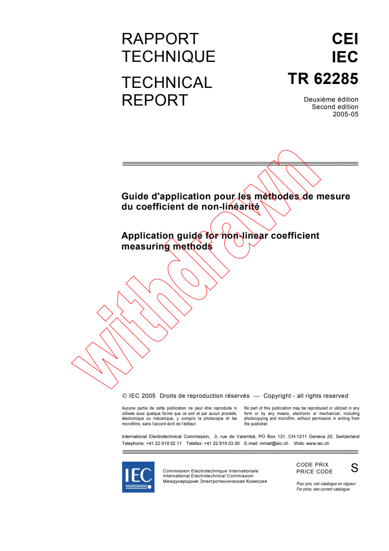 IEC TR 62285:2005 - Application guide for non-linear coefficient measuring methods
Released:5/30/2005
Isbn:2831880289