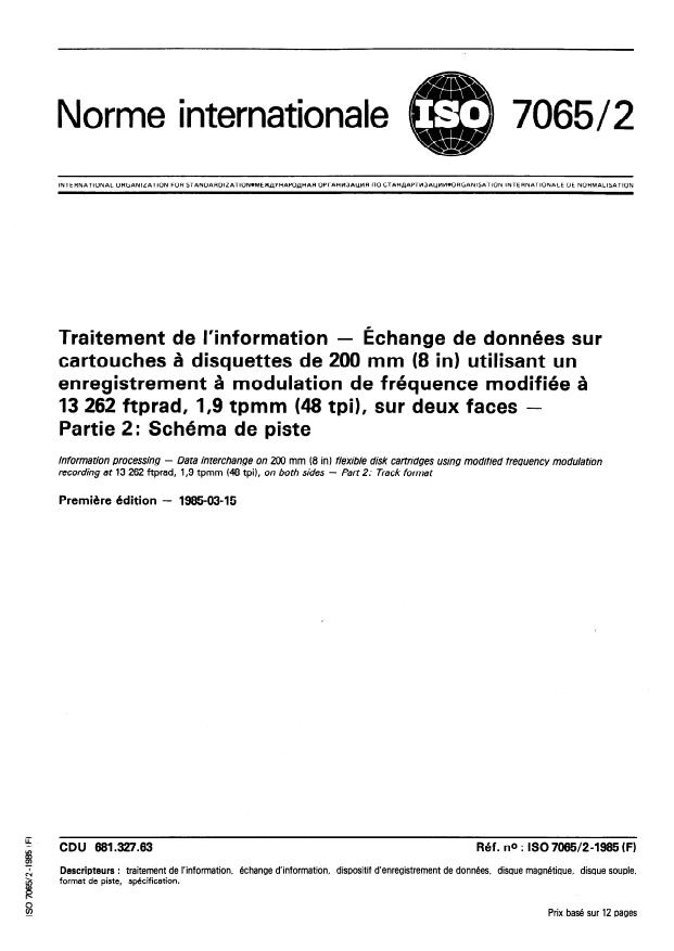 ISO 7065-2:1985 - Traitement de l'information -- Échange de données sur cartouches a disquettes de 200 mm (8 in) utilisant un enregistrement a modulation de fréquence modifiée a 13 262 ftprad, 1,9 tpmm (48 tpi), sur deux faces