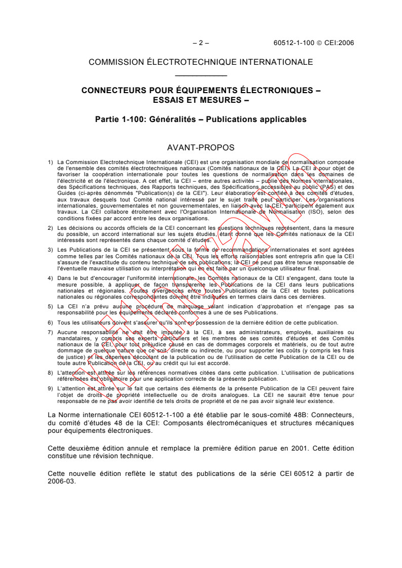 IEC 60512-1-100:2006 IEC 60512-1-100:2006 - Connectors for electronic equipment - Tests and measurements - Part 1-100: General - Applicable publications
Released:3/23/2006
Isbn:2831885728 - Page 4 preview