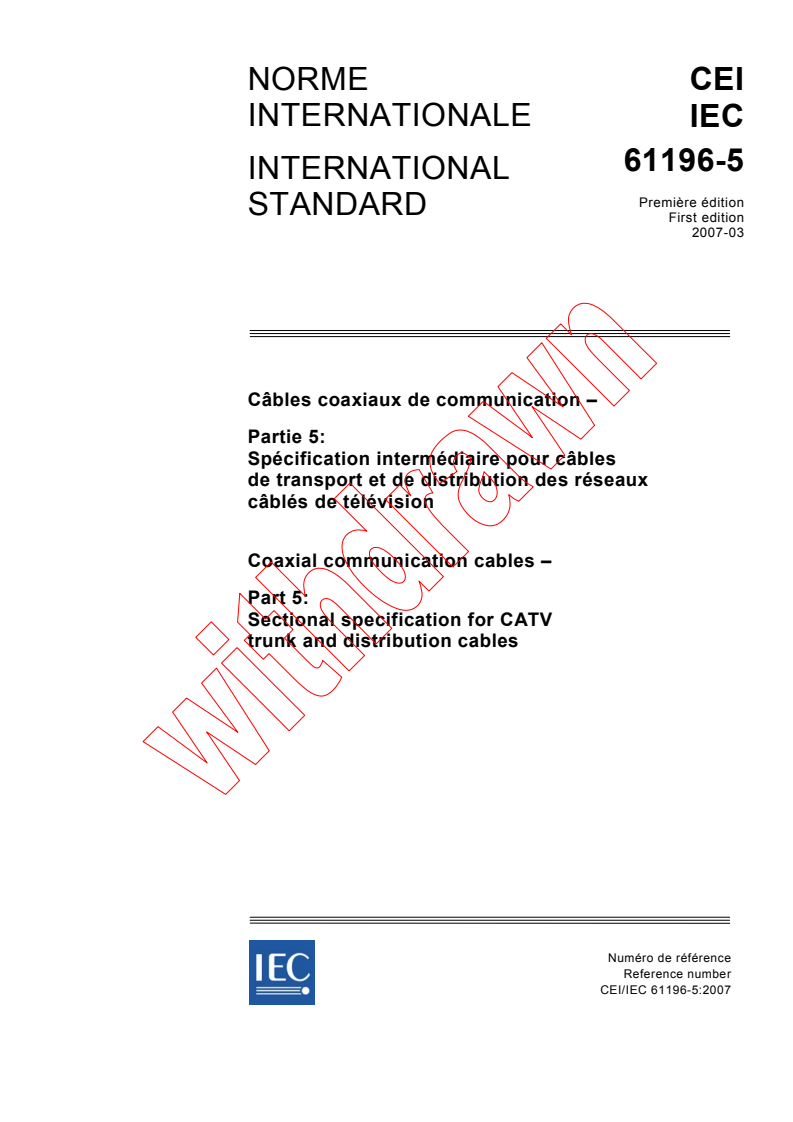 IEC 61196-5:2007 - Coaxial communication cables - Part 5: Sectional specification for CATV trunk and distribution cables
Released:3/29/2007
Isbn:2831890713