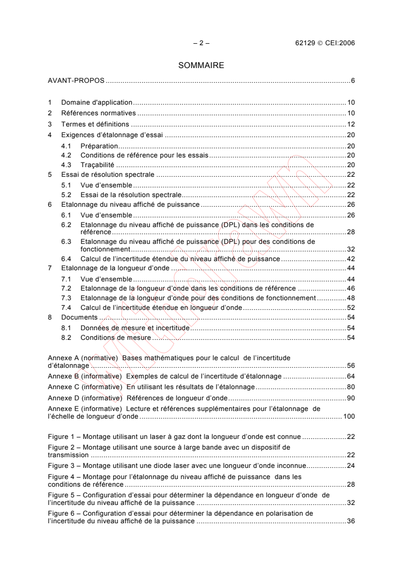 IEC 62129:2006 IEC 62129:2006 - Calibration of optical spectrum analyzers
Released:1/16/2006
Isbn:2831884098 - Page 4 preview