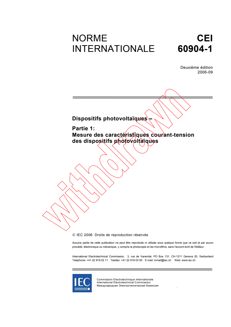 IEC 60904-1:2006 - Dispositifs photovoltaïques - Partie 1: Mesure des caractéristiques courant-tension des dispositifs photovoltaïques
Released:9/13/2006