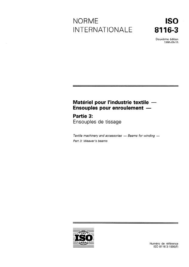 ISO 8116-3:1995 - Matériel pour l'industrie textile -- Ensouples pour enroulement