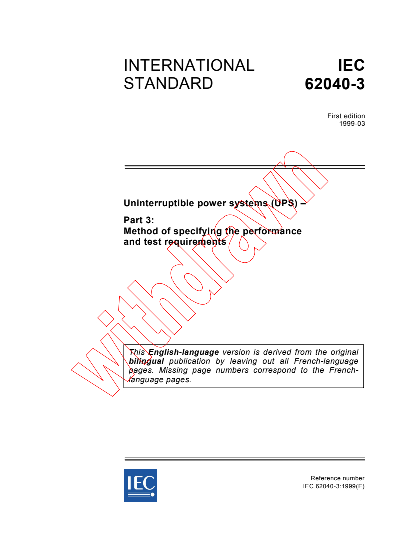 IEC 62040-3:1999 - Uninterruptible power systems (UPS) - Part 3: Method of specifying the performance and test requirements
Released:3/31/1999
