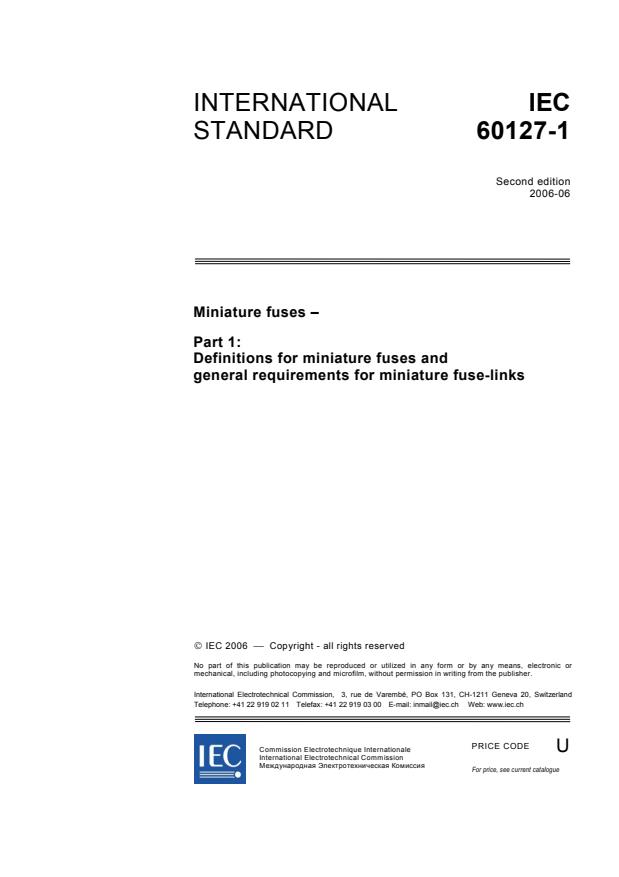 IEC 60127-1:2006 - Miniature fuses - Part 1: Definitions for miniature fuses and general requirements for miniature fuse-links
