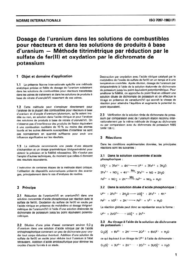 ISO 7097:1983 - Dosage de l'uranium dans les solutions de combustibles pour réacteurs et dans les solutions de produits a base d'uranium -- Méthode titrimétrique par réduction par le sulfate de fer (II) et oxydation par le dichromate de potassium