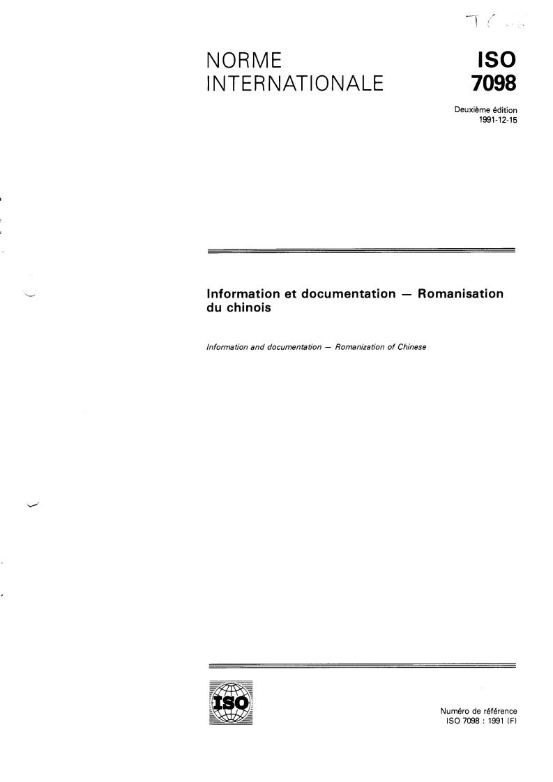 ISO 7098:1991 - Information and documentation —  Romanization of Chinese
Released:12/19/1991