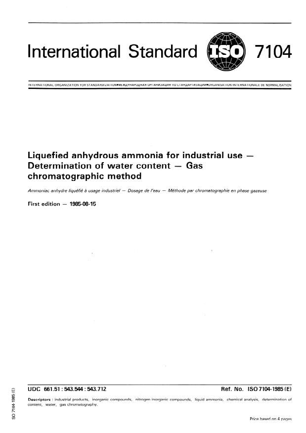 ISO 7104:1985 - Liquefied anhydrous ammonia for industrial use -- Determination of water content -- Gas chromatographic method