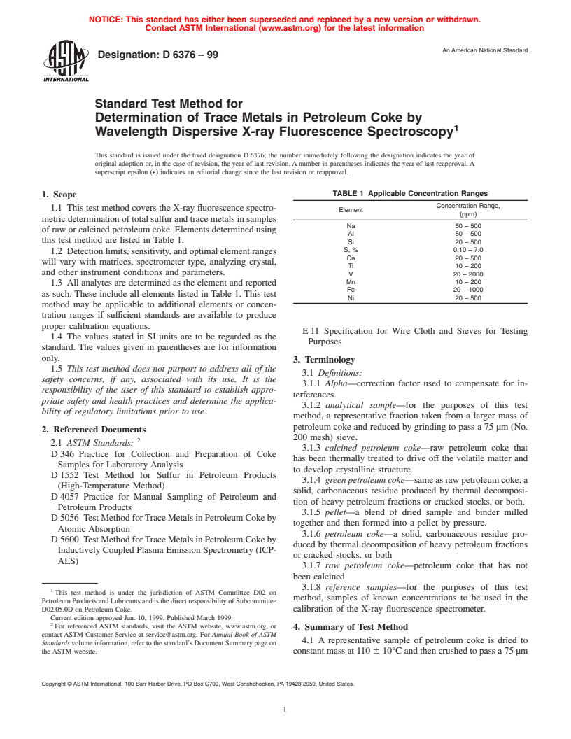 ASTM D6376-99 - Standard Test Method for Determination of Trace Metals in Petroleum Coke by Wavelength Dispersive X-Ray Fluorescence Spectroscopy