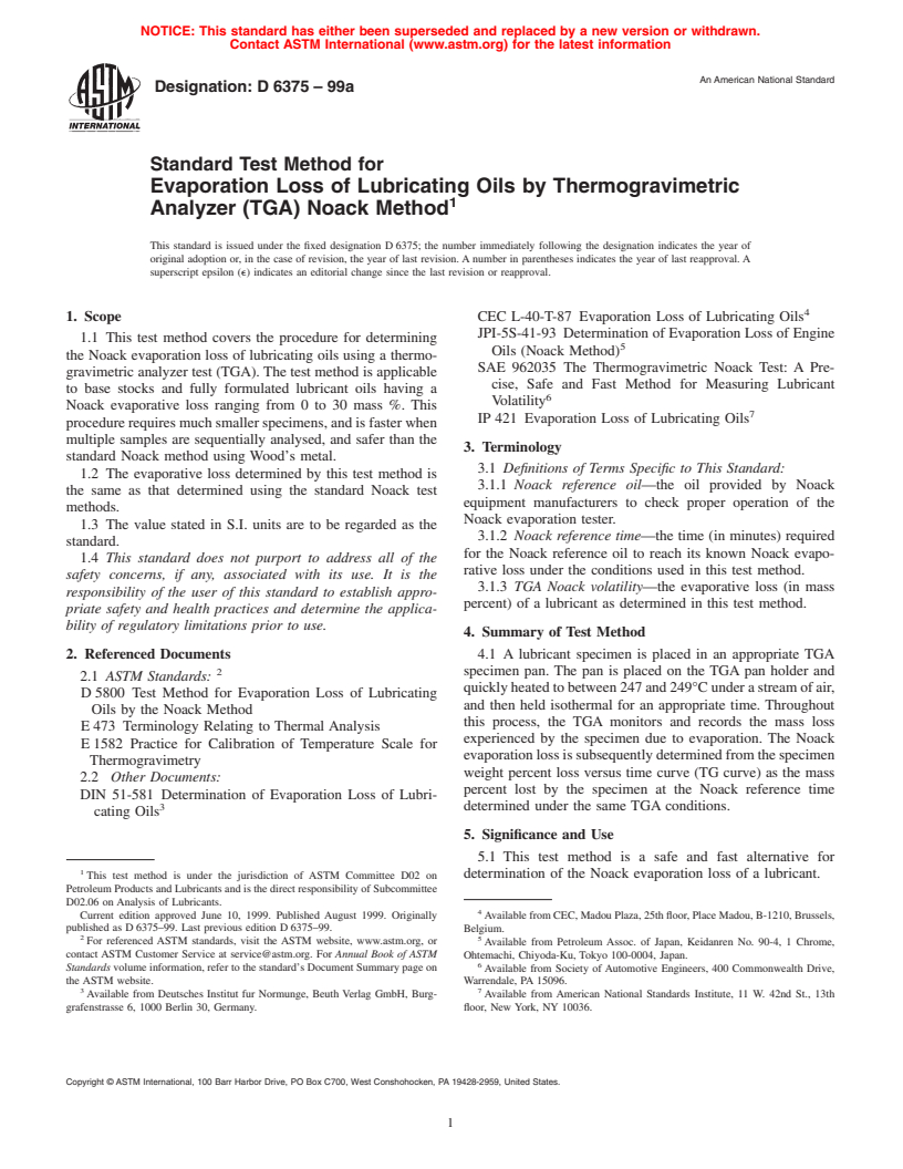 ASTM D6375-99a - Standard Test Method for Evaporation Loss of Lubricating Oils by Thermogravimetric Analyzer (TGA) Noack Method