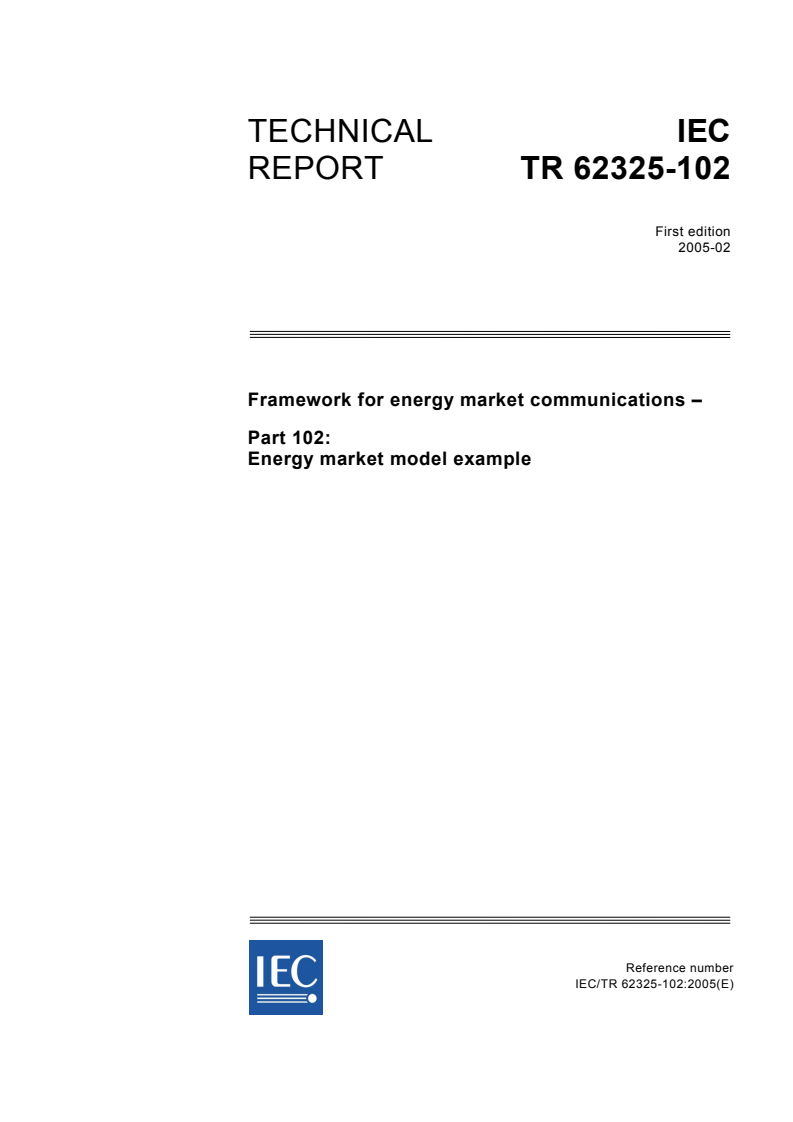 IEC TR 62325-102:2005 - Framework for energy market communications - Part 102: Energy market model example
Released:2/7/2005
Isbn:2831878470