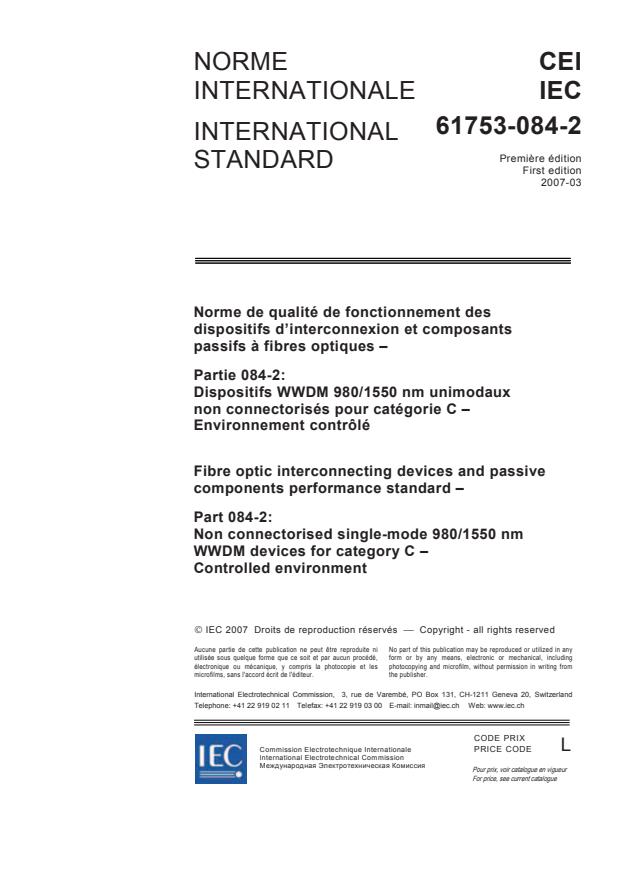 IEC 61753-084-2:2007 - Fibre optic interconnecting devices and passive components performance standard - Part 084-2: Non connectorised single-mode 980/1550 nm WWDM devices for category C - Controlled environment