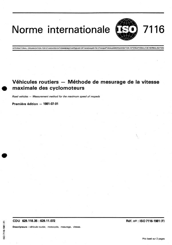 ISO 7116:1981 - Véhicules routiers -- Méthode de mesurage de la vitesse maximale des cyclomoteurs