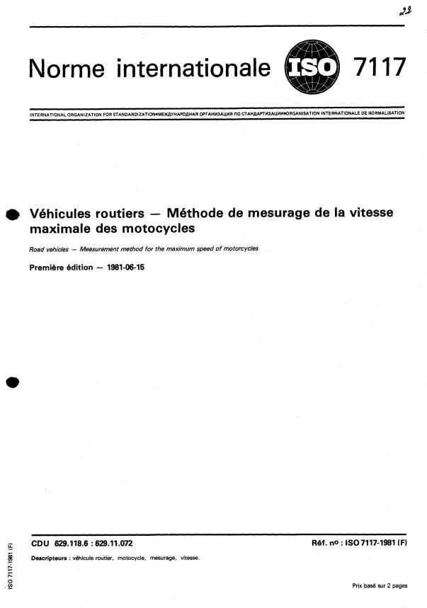 ISO 7117:1981 - Véhicules routiers -- Méthode de mesurage de la vitesse maximale des motocycles