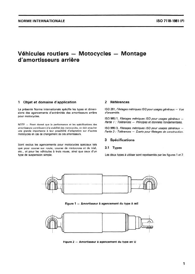 ISO 7118:1981 - Véhicules routiers -- Motocycles -- Montage d'amortisseurs arriere