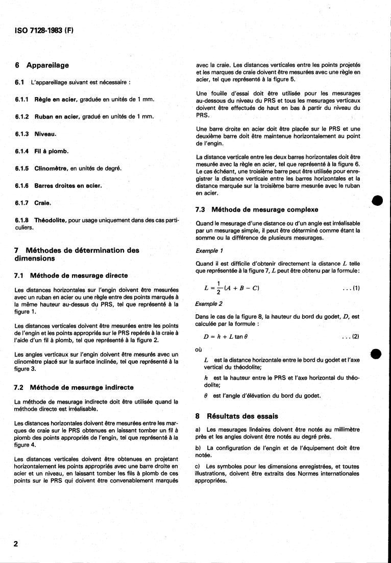 ISO 7128:1983 ISO 7128:1983 - Earth-moving machinery — Methods of measuring the dimensions of whole machines with their equipment
Released:4/1/1983 - Page 4 preview