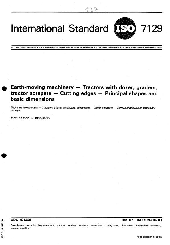 ISO 7129:1982 - Earth-moving machinery -- Tractors with dozer, graders, tractor scrapers -- Cutting edges -- Principal shapes and basic dimensions