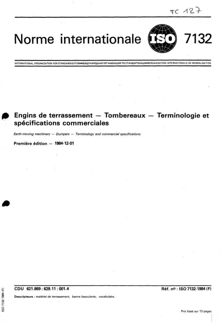 ISO 7132:1984 - Earth-moving machinery — Dumpers — Terminology and commercial specifications
Released:11/1/1984