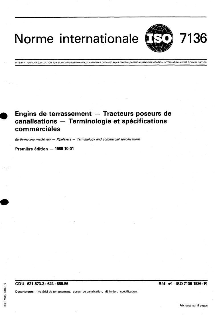 ISO 7136:1986 - Earth-moving machinery — Pipelayers — Terminology and commercial specifications
Released:10/9/1986