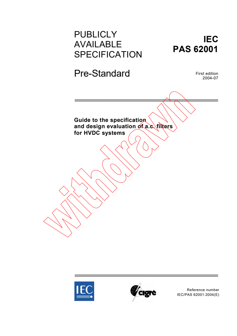 IEC PAS 62001:2004 IEC PAS 62001:2004 - Guide to the specification and design evaluation of a.c. filters for HVDC systems
Released:7/20/2004
Isbn:2831875986