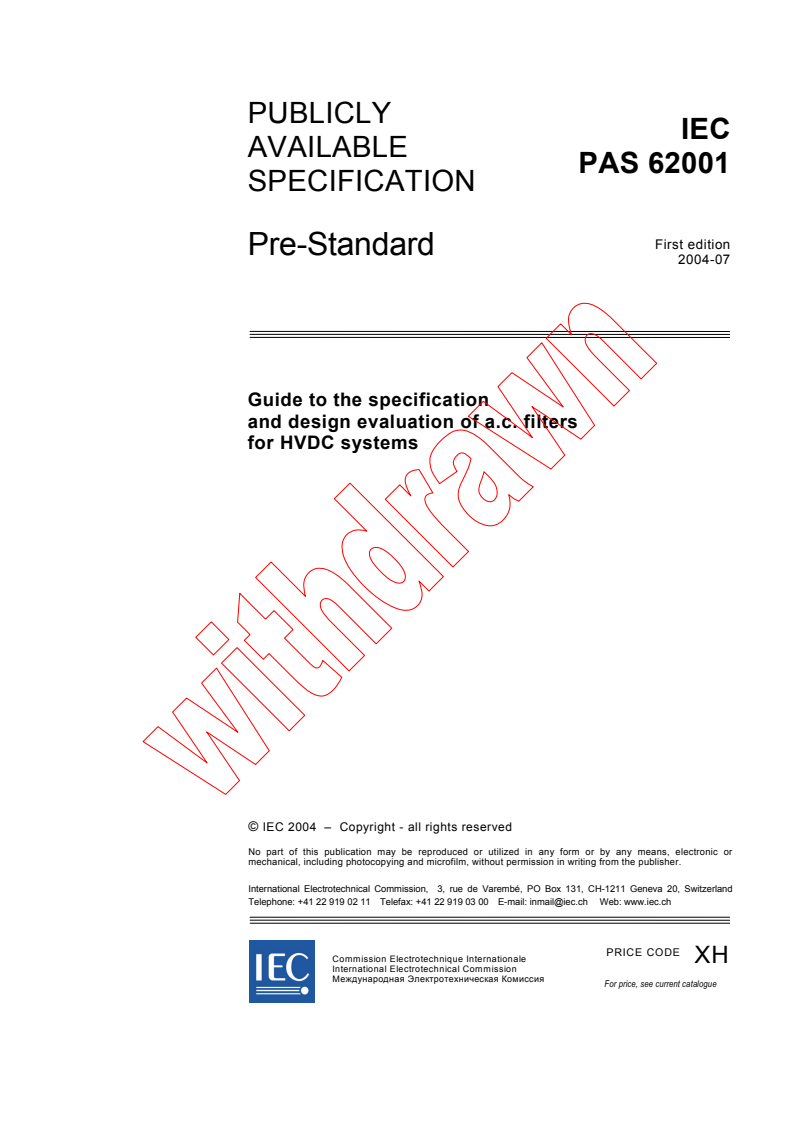 IEC PAS 62001:2004 IEC PAS 62001:2004 - Guide to the specification and design evaluation of a.c. filters for HVDC systems
Released:7/20/2004
Isbn:2831875986