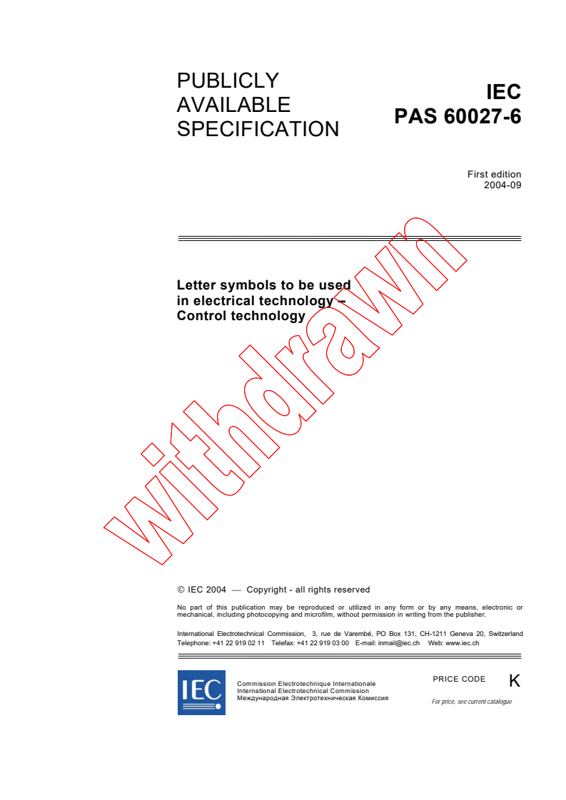 IEC PAS 60027-6:2004 - Letter symbols to be used in electrical technology - Control technology
Released:9/20/2004
Isbn:2831876419