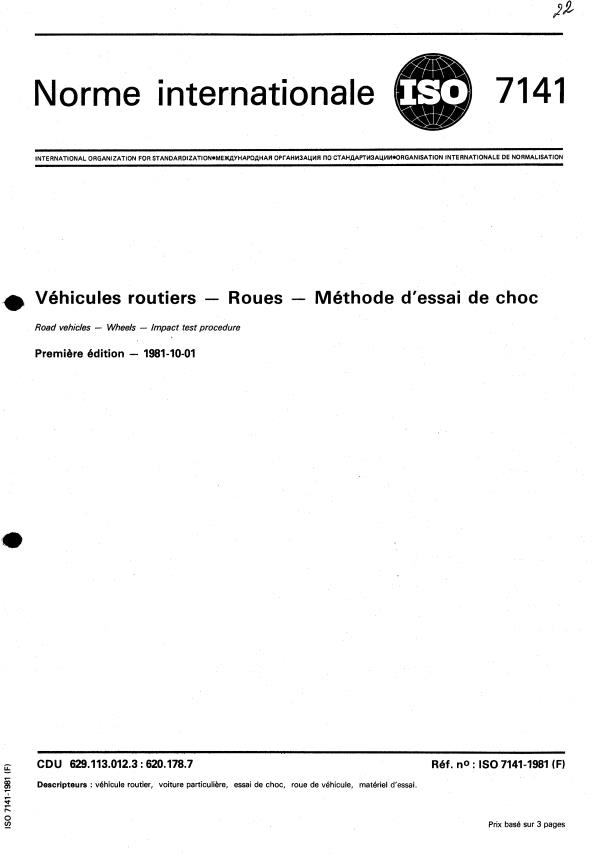 ISO 7141:1981 - Véhicules routiers -- Roues -- Méthode d'essai de choc
