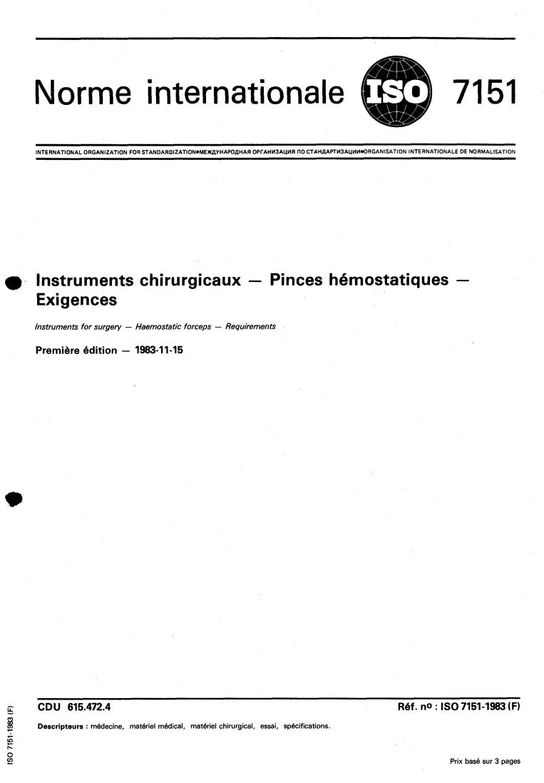 ISO 7151:1983 - Instruments for surgery — Haemostatic forceps — Requirements
Released:11/1/1983
