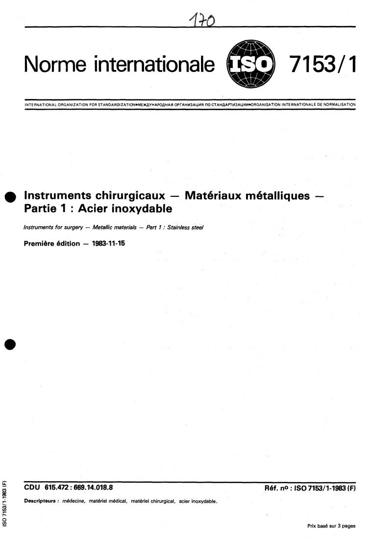 ISO 7153-1:1983 - Instruments for surgery — Metallic materials — Part 1: Stainless steel
Released:11/1/1983