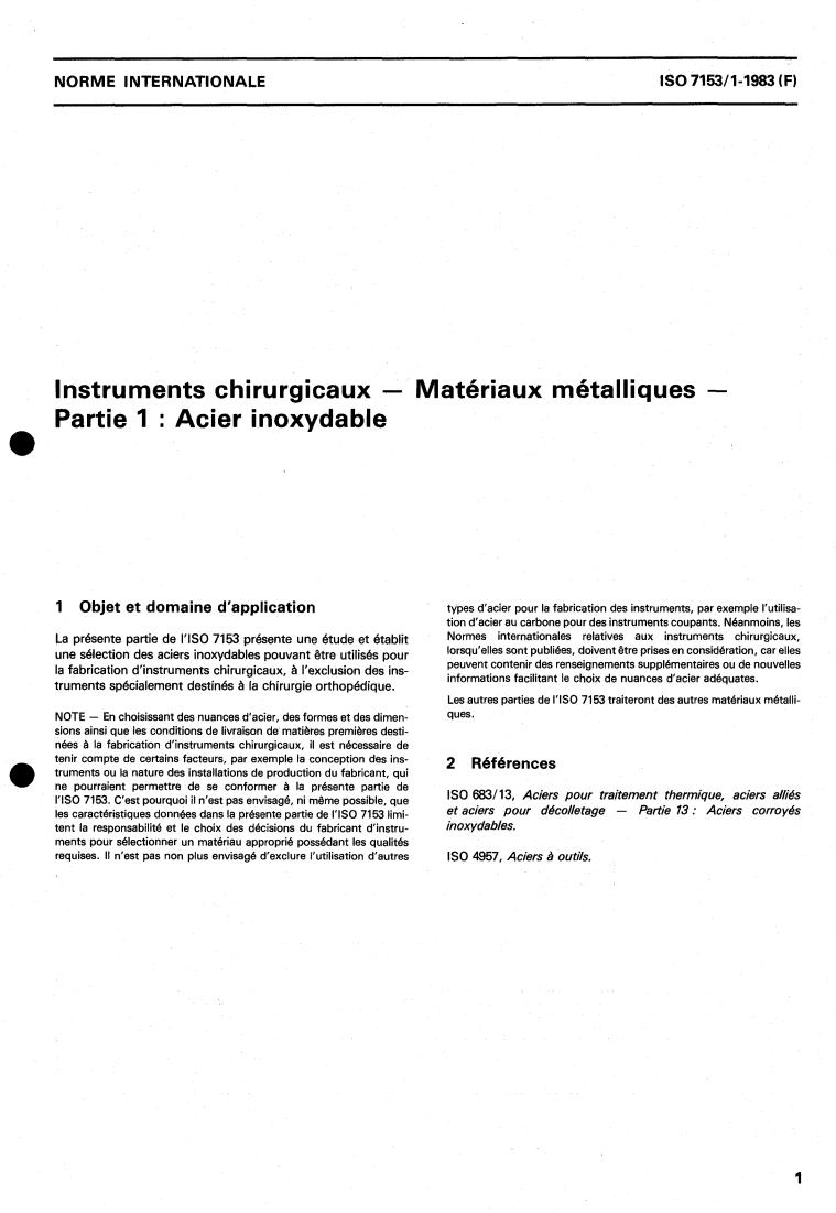ISO 7153-1:1983 - Instruments for surgery — Metallic materials — Part 1: Stainless steel
Released:11/1/1983