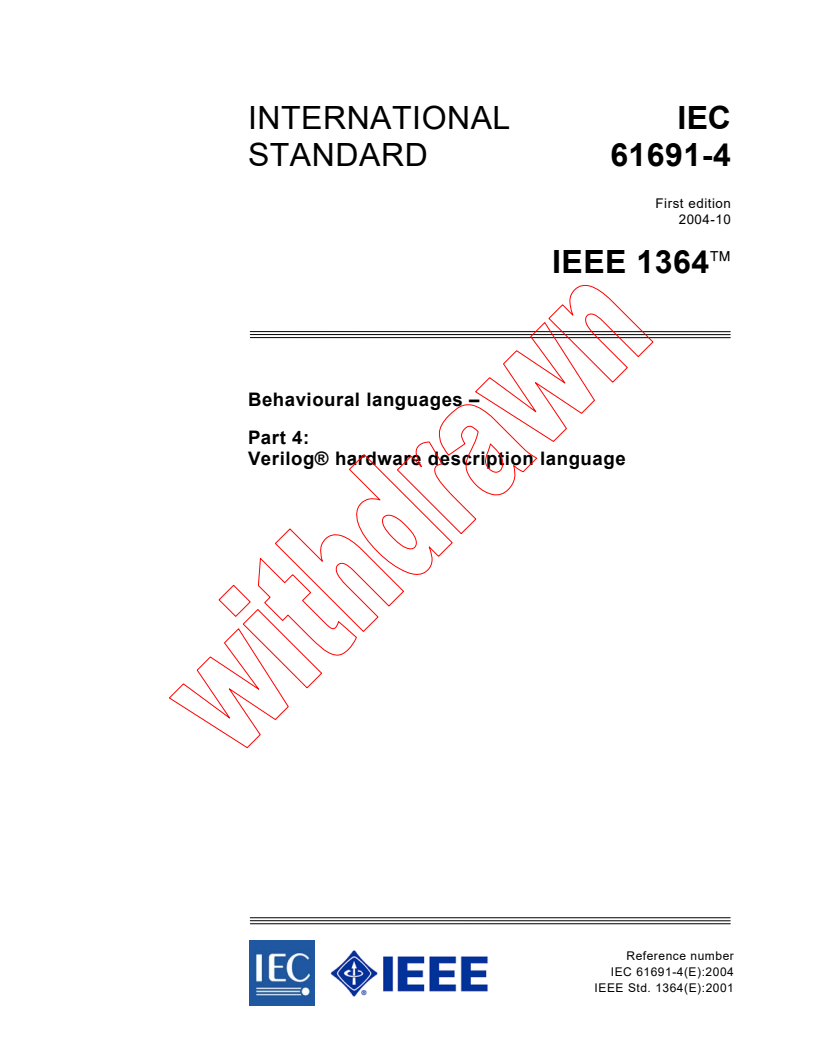IEC 61691-4:2004 - Behavioural languages - Part 4: Verilog® hardware description language
Released:10/5/2004
Isbn:2831876753
